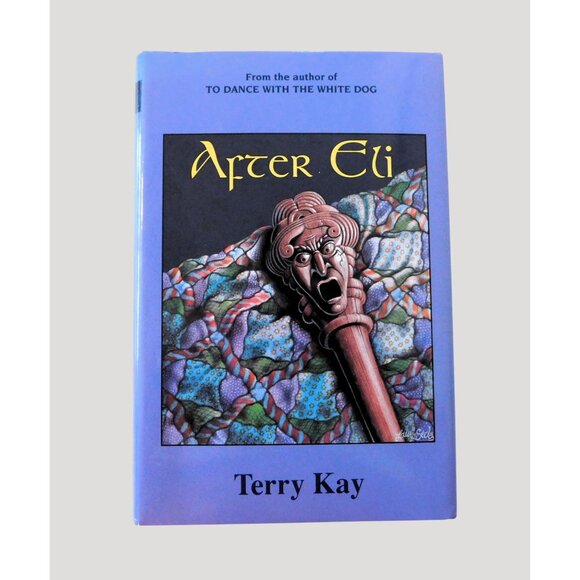After Eli By Terry Kay 1981 Hardcover Dust Jacket - Picture 1 of 4